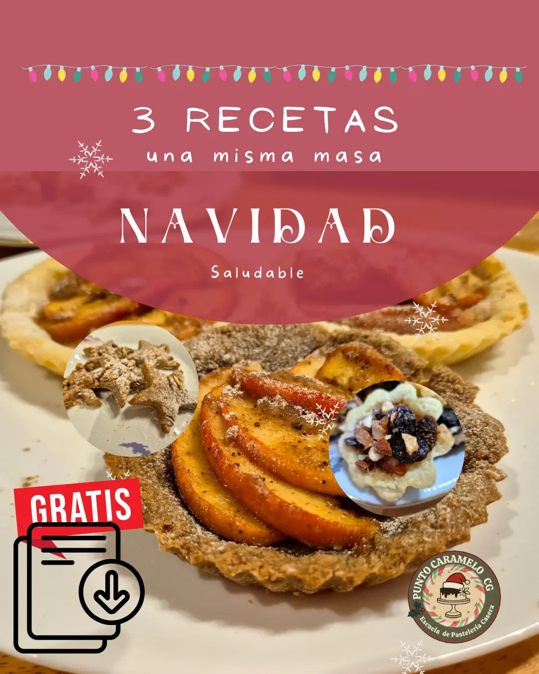 3 Postres Navideños con 1 Sola Masa + Versión Integral [Ebook Gratis]