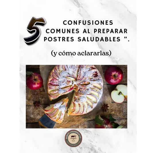 5 confusiones comunes al preparar postres saludables [Ebook Gratis]